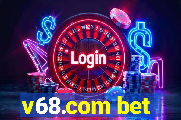 v68.com bet